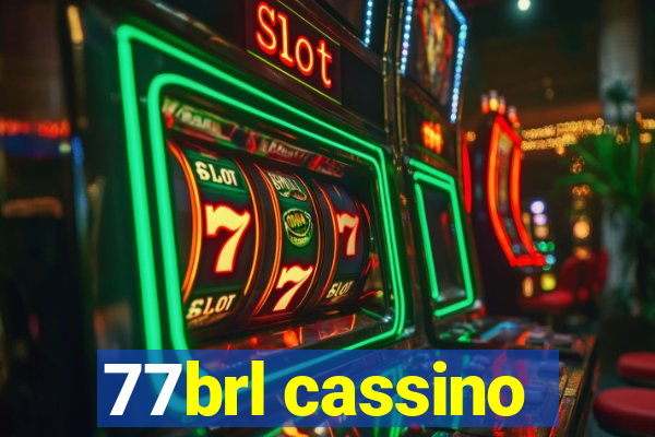 77brl cassino